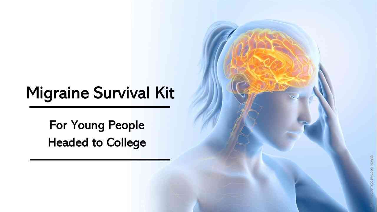 Migraine Survival kit for young people headed to college / image credit - migraine concept: ©Axel Koch/stock.adobe.com