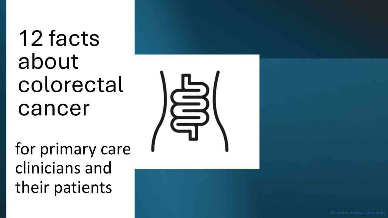 12 Facts About Colorectal Cancer for Primary Care Clinicians and Their Patients / image credit - gut concept: ©Iconic/stock.adobe.com