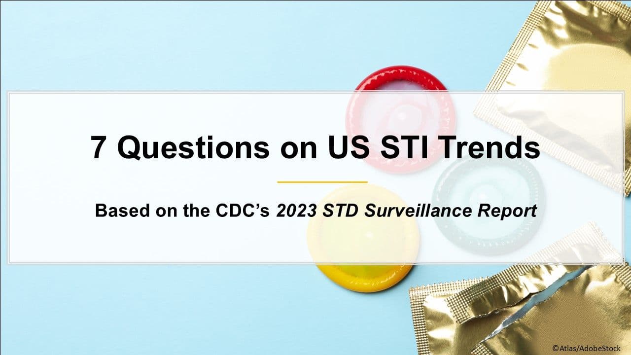 7 Questions on US STI Trends: Based on the CDC's 2023 STD Surveillance Report / Image credit: ©Atlas/AdobeStock