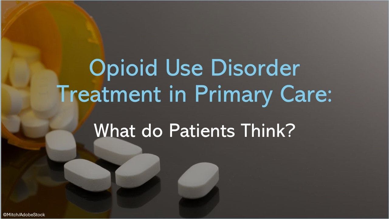 Opioid Use Disorder Treatment in Primary Care: What do Patients Think?